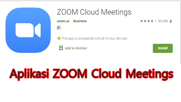 Aplikasi Zoom Cloud Meeting Terbaru + Cara Menggunakannya
