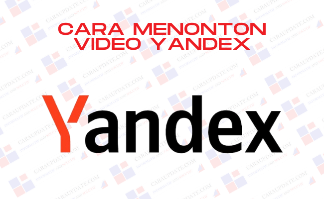 Cara Menonton Video Yandex