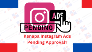 Kenapa Instagram Ads Pending Approval