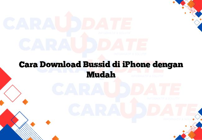Cara Download Bussid di iPhone dengan Mudah