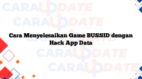 Cara Menyelesaikan Game BUSSID dengan Hack App Data