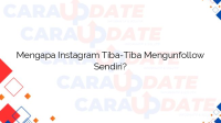 Mengapa Instagram Tiba-Tiba Mengunfollow Sendiri?
